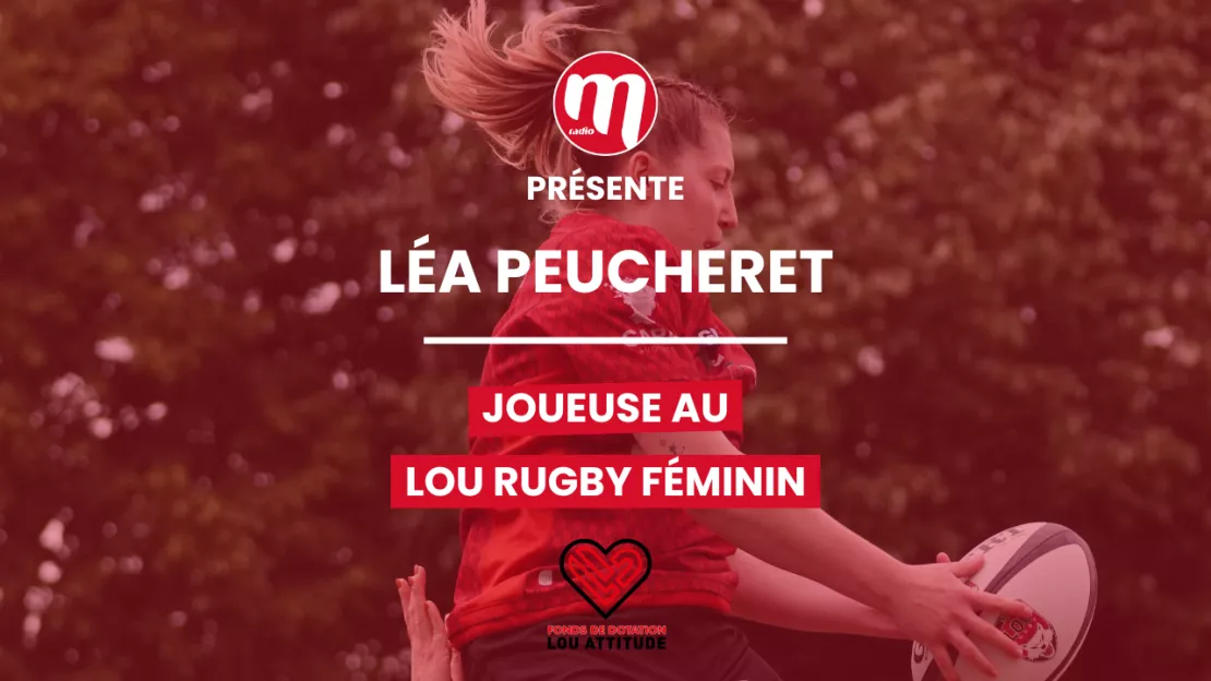 PODCAST - Léa Peucheret, joueuse au Lou Rugby féminin