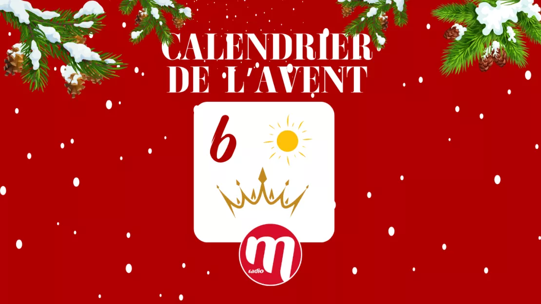 Calendrier de l'avent surprise M Radio : case numéro six !