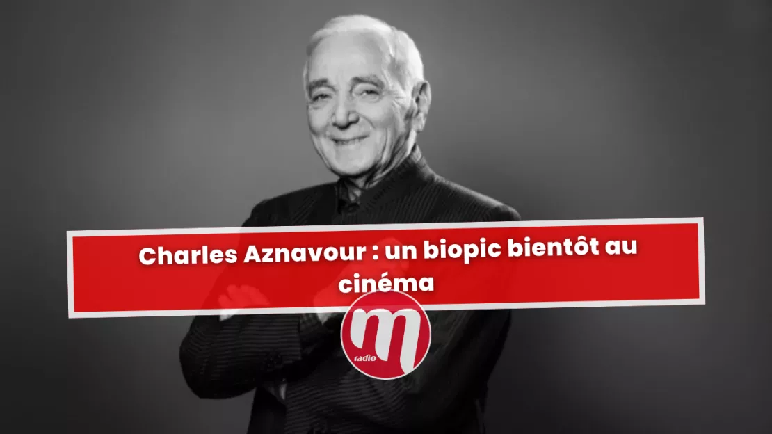  Charles Aznavour : un biopic retraçant sa vie bientôt sur les écrans