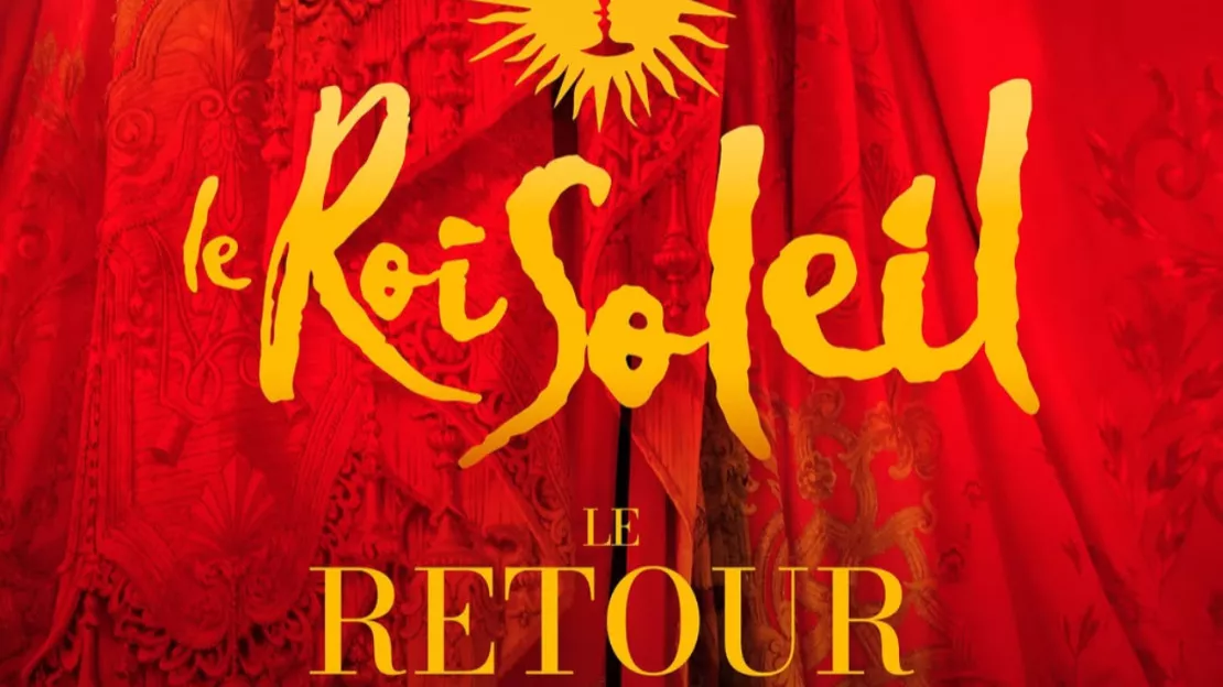 Le Roi Soleil : Face au succès, la comédie musicale annonce une grande nouvelle !