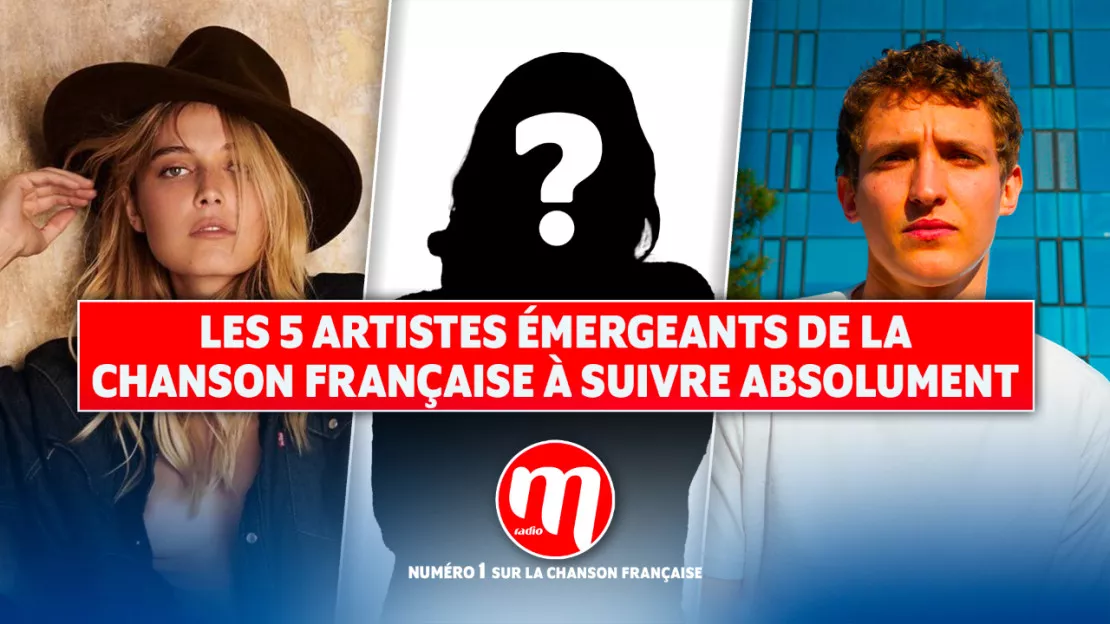 Les 5 artistes émergeants de la chanson française à suivre absolument