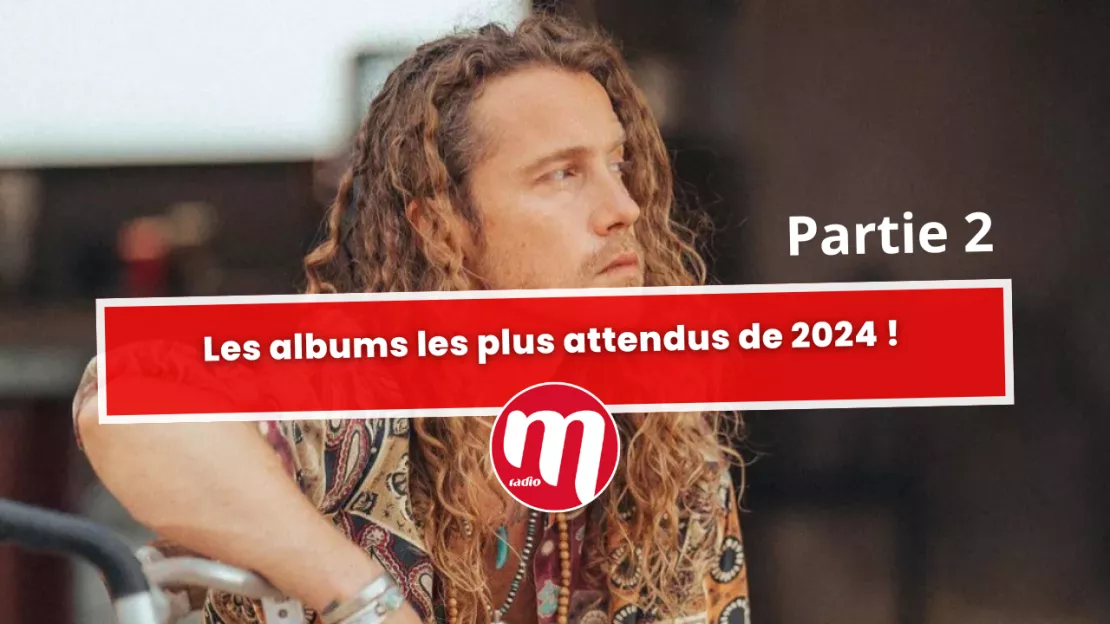 Les albums les plus attendus de 2024 - Partie 2