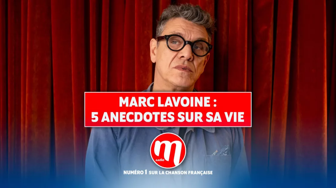 Marc Lavoine : 5 anecdotes sur sa vie
