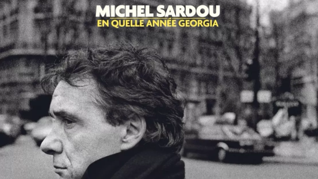 Michel Sardou : découvrez son titre inédit "En quelle année Georgia"