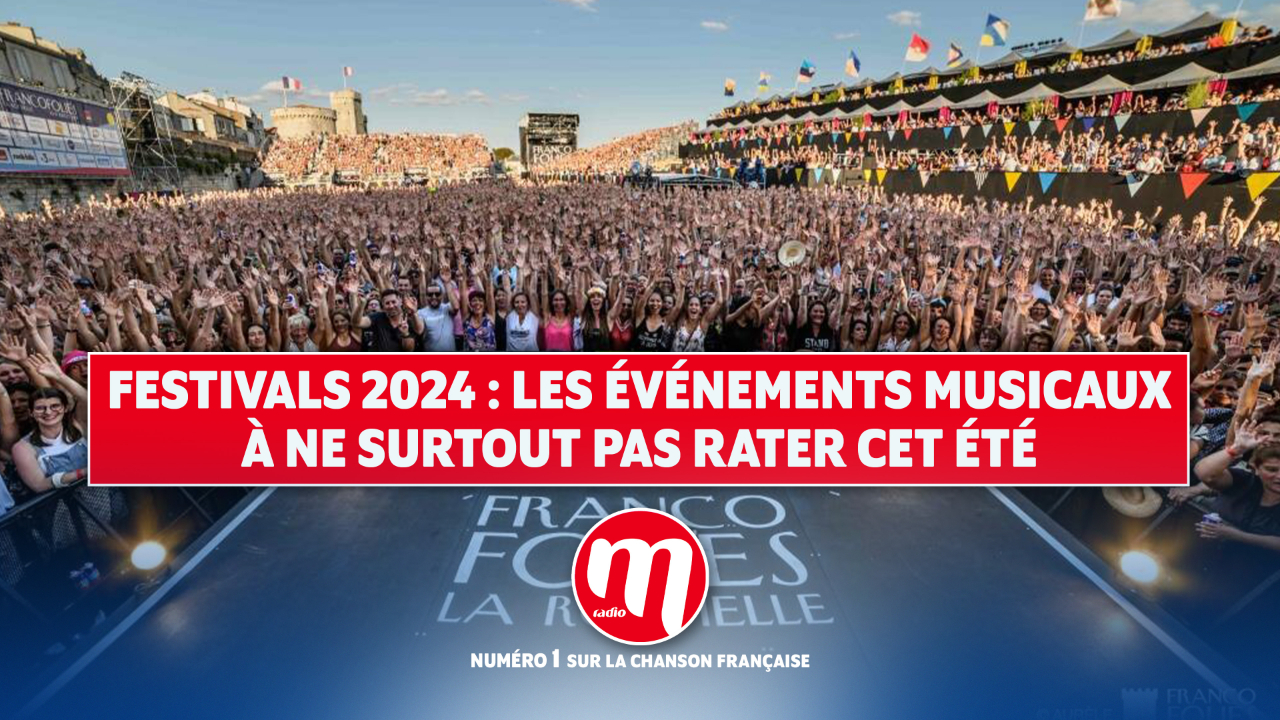 Les festivals à ne pas manquer cet été Les festivals à ne pas manquer cet été