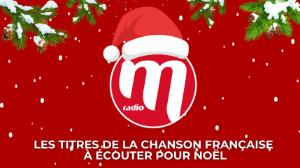 Les titres de la chanson fran&ccedil;aise &agrave; &eacute;couter pour No&euml;l