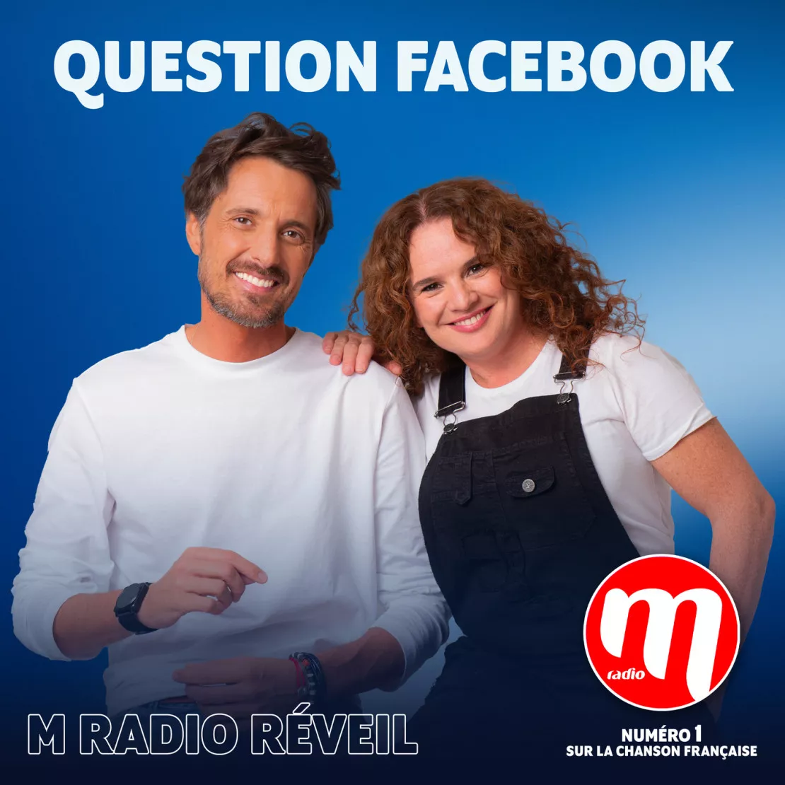 Podcast : Question Facebook - 12 juin 2024