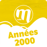 Ecouter M Radio  Années 2000 en ligne