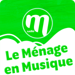 Ecouter M Radio Le Ménage en musique en ligne