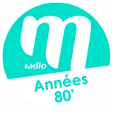 Ecouter M Radio - Années 80 en ligne