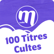 M Radio 100 titres cultes M Radio 100 titres cultes