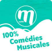 M Radio Comédies Musicales M Radio Comédies Musicales
