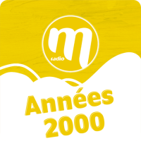 Ecouter M Radio  Années 2000 en ligne
