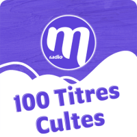 Ecouter M Radio 100 titres cultes en ligne
